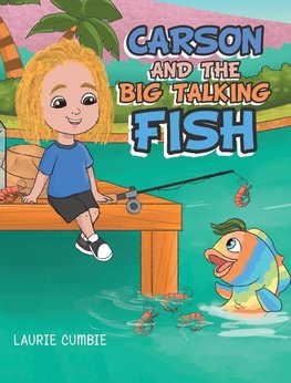 Carson and the Big Talking Fish