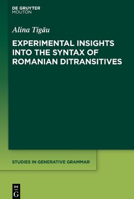 Experimental Insights into the Syntax of Romanian Ditransitives