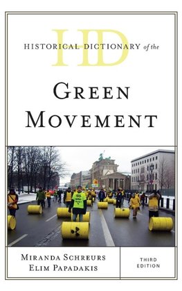 Historical Dictionary of the Green Movement, Third Edition