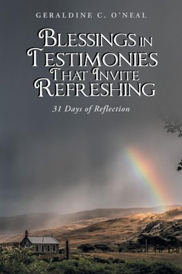 Blessings in Testimonies That Invite Refreshing