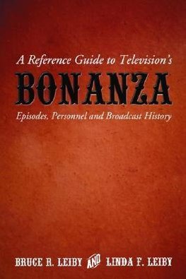 Leiby, B:  A Reference Guide to Television's ""Bonanza