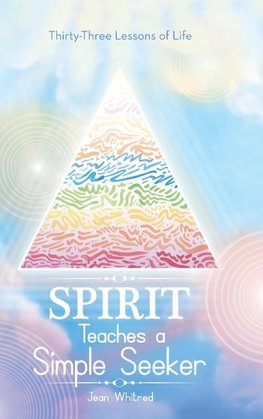 Spirit Teaches a Simple Seeker