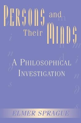 Sprague, E: Persons And Their Minds