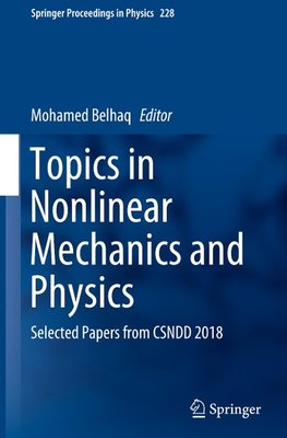 Topics in Nonlinear Mechanics and Physics