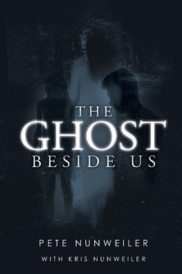 The Ghost Beside Us