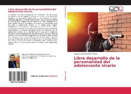 Libre desarrollo de la personalidad del adolescente sicario