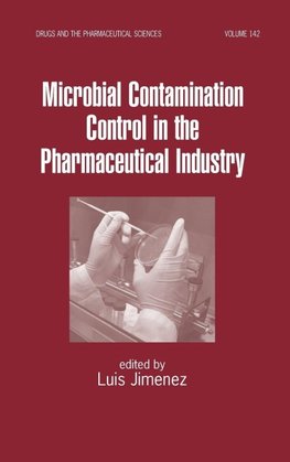 Microbial Contamination Control in the Pharmaceutical Industry