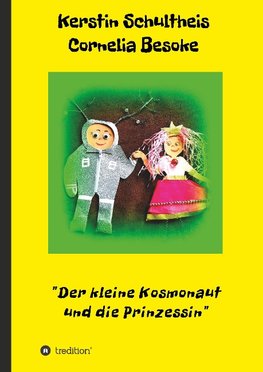 Der kleine Kosmonaut und die Prinzessin