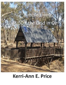 Simple Living, Off the Grid in Oz