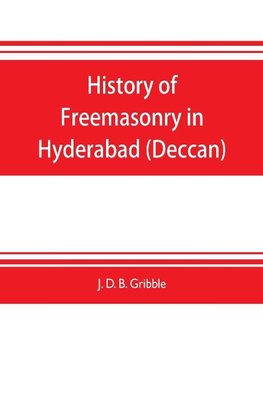 History of Freemasonry in Hyderabad (Deccan)