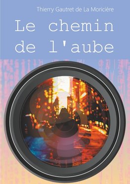 Le chemin de l'aube