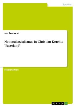 Nationalsozialismus in Christian Krachts "Faserland"