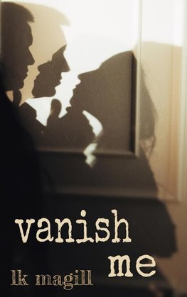 Vanish Me