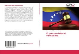 El proceso laboral venezolano