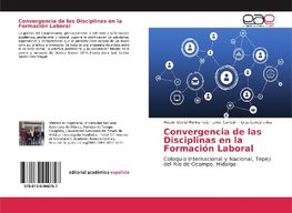 Convergencia de las Disciplinas en la Formación Laboral