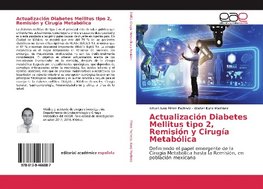 Actualización Diabetes Mellitus tipo 2, Remisión y Cirugía Metabólica