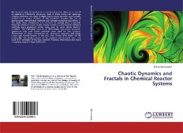 Chaotic Dynamics and Fractals in Chemical Reactor Systems