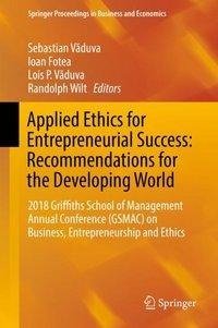 Applied Ethics for Entrepreneurial Success: Recommendations for the Developing World