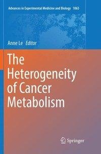 The Heterogeneity of Cancer Metabolism