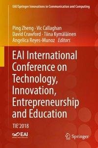 EAI International Conference on Technology, Innovation, Entrepreneurship and Education