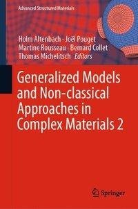 Generalized Models and Non-classical Approaches in Complex Materials 2