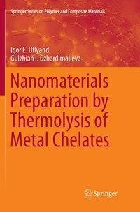 Nanomaterials Preparation by Thermolysis of Metal Chelates