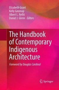 The Handbook of Contemporary Indigenous Architecture