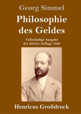 Philosophie des Geldes (Großdruck)