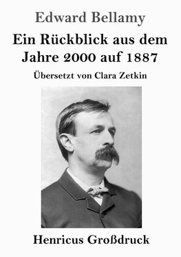 Ein Rückblick aus dem Jahre 2000 auf 1887 (Großdruck)