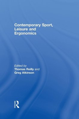 Contemporary Sport, Leisure and Ergonomics