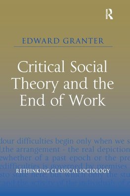 Critical Social Theory and the End of Work