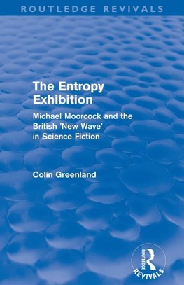 Entropy Exhibition (Routledge Revivals)