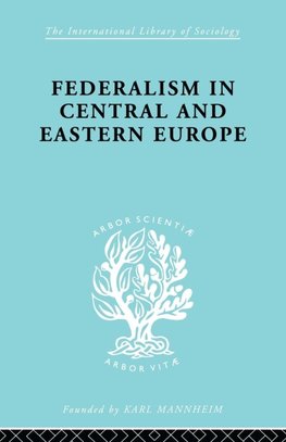 Federalism in Central and Eastern Europe