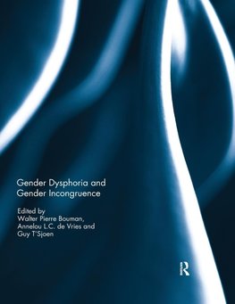 Gender Dysphoria and Gender Incongruence