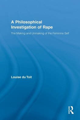 A Philosophical Investigation of Rape