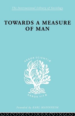 Towards a Measure of Man