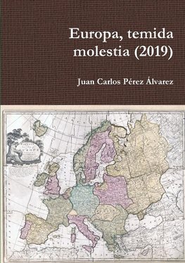 Europa, temida molestia (2019)