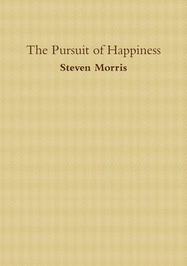 The Pursuit of Happiness