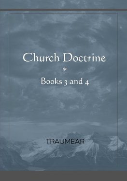 Church Doctrine - Books 3 and 4