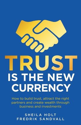 Trust is the New Currency