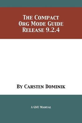 The Compact Org Mode Guide