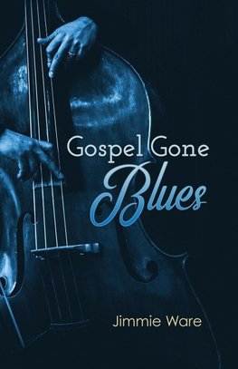 Gospel Gone Blues