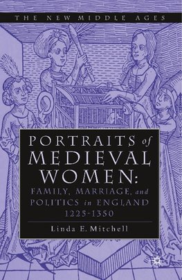 PORTRAITS OF MEDIEVAL WOMEN