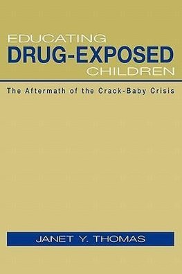 Thomas, J: Educating Drug-Exposed Children