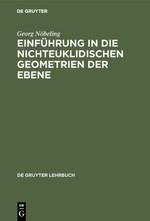 Einführung in die nichteuklidischen Geometrien der Ebene