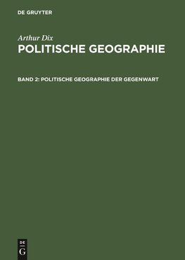 Politische Geographie, Band 2, Politische Geographie der Gegenwart