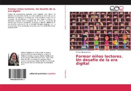 Formar niños lectores. Un desafío de la era digital