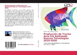 Producción de Trucha Arco Iris Aplicando Nuevas Tecnologías 2019-2020