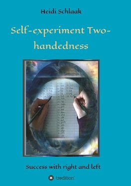 Self-Experiment Two-handedness