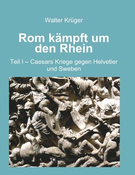 Rom kämpft um den Rhein